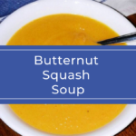 Butternut Squash Soup
